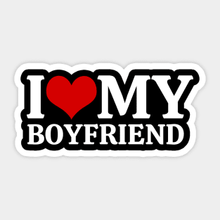 I Love My Boyfriend Sticker